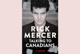 “Talking to Canadians: A Memoir,” by Rick Mercer; Doubleday Canada; $32.95; 302 pages