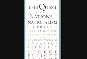 “The Quest For a ‘National’ Nationalism: E. J. Pratt’s Epic Ambition, ‘Race’ Consciousness, and the Contradictions of Canadian Identity,” by George Elliott Clarke, The Pratt Lectures; Breakwater Books; 64 pages; $19.95