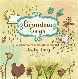 Grandma had a lot to say about the weather. In 2012, I decided to gather some of my favourite weather expressions and publish a book. I am always so happy to hear from so many of you that your grandma said so too.