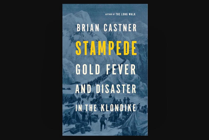 Stampede: Gold and Disaster in the Klondike is a book about what happened when gold was found in Canada’s north – and everyone went nuts, writes Rick MacLean.
