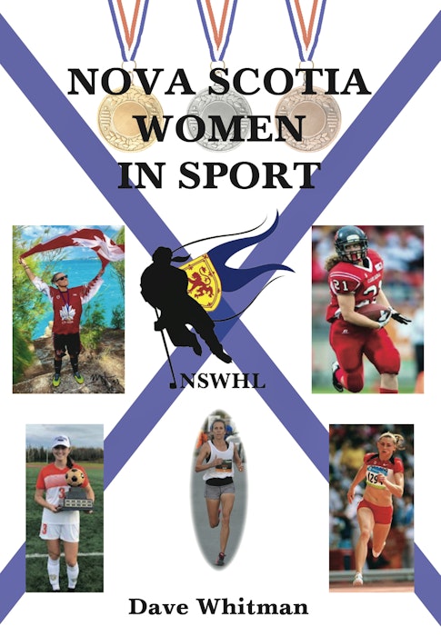 Nova Scotia Women in Sport by Dave Whitman (Bailey Chase Books)