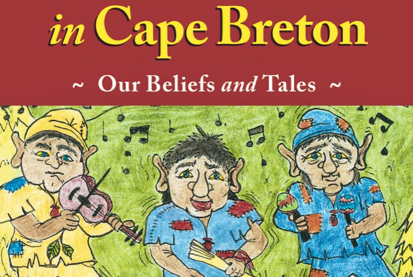 Cape Breton’s Mi’kmaw call fairies the Wiklatmu’jk and they’re known to enjoy music when they’re not up to mischief. This is the cover of Mary Munson’s book, “The Fairies in Cape Breton,” now available. CONTRIBUTED