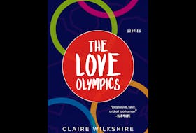 “The Love Olympics: Stories,” by Claire Wilkshire; Breakwater Books; $21.95; 232 pages