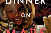  In Dinner on Mars, food scientists Lenore Newman and Evan Fraser investigate the technologies — and mindset — needed to feed a Martian community.