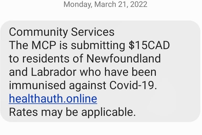 A text scam in N.L. leads people to believe they can receive $15 from MCP for being vaccinated against COVID-19.