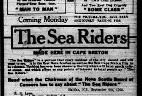 Shown is an advertisement for Sea Riders at the Strand.  Sydney Post, September 9, 1922. Sea Riders is “a story of romance and adventure in a picturesque little Cape Breton fishing village.”