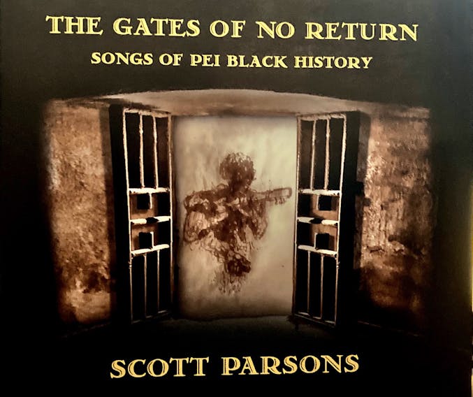 Award-winning P.E.I. singer-songwriter Scott Parsons continues to chronicle the lives of Black Islanders on The Gates of No Return, a collection of 10 new songs written over the winter. Contributed