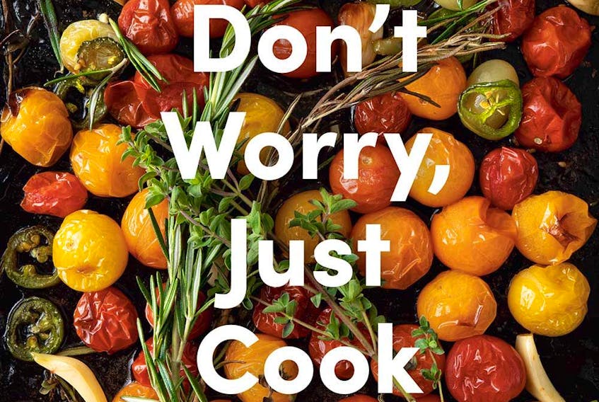  Food writer and cookbook author Bonnie Stern co-wrote her new book, Don’t Worry, Just Cook, with her daughter, Anna Rupert.