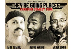 They’re Going Places, a new Canadian comedy tour featuring comedians Abbas Wahab, Moe Ismail and Jesse Singh, is coming to Newfoundland in November.