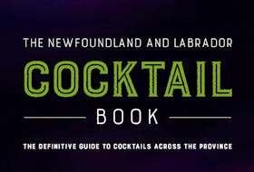 “The Newfoundland and Labrador Cocktail Book: The Definitive Guide to Cocktails Across the Province” by Peter Wilkins features 69 drink recipes from across the province. Contributed photo