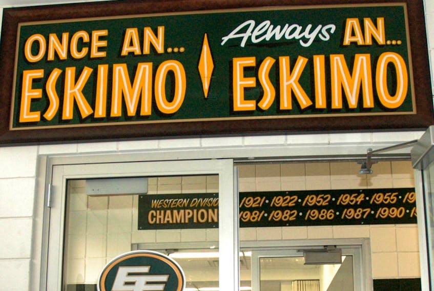 The sign above the door on the way out of the home locker-room at Commonwealth Stadium reads: Once an Eskimo, always an Eskimo.
