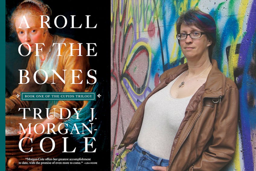 Trudy Morgan-Cole is the author of "A Roll of the Bones."