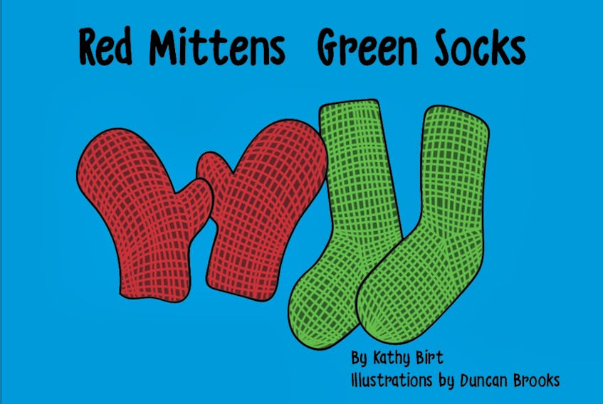 This is the cover of Kathy Birt’s new book, “Red Mittens Green Socks”. It will be launched on Dec. 7, 2 p.m., at the Charlottetown Farmers Market. Submitted photo