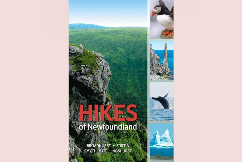 “Hikes of Newfoundland,” By Katie Broadhurst, Alexandra Fortin, Mary Smyth and Fred Hollingshurst; Boulder Books; $29.95; 408 pages