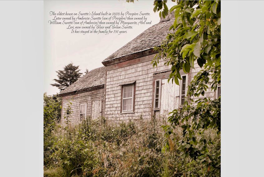 The oldest house on Surette’s Island has stayed in the family for 191 years. PATSY SURETTE PHOTO