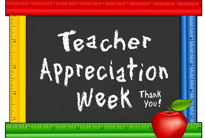 Teacher/Staff Appreciation Week is an excellent opportunity to demonstrate our high regard for the teachers’ role. SUBMITTED PHOTO