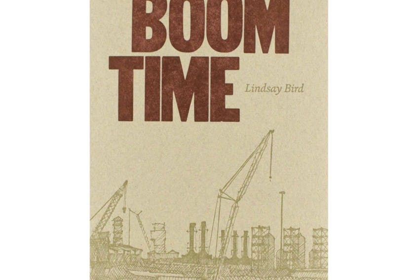 “Boom Time,” by Lindsay Bird; Gaspereau Press; $19.95; 80 pages