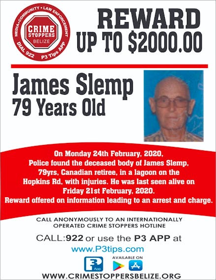 Police in Belize are offering a reward in the death of James Slemp, who also lived in Fraserville, Colchester County. 