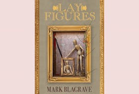 “Lay Figures,” by Mark Blagrave; Vagrant Press; $22.95; 262 pages.