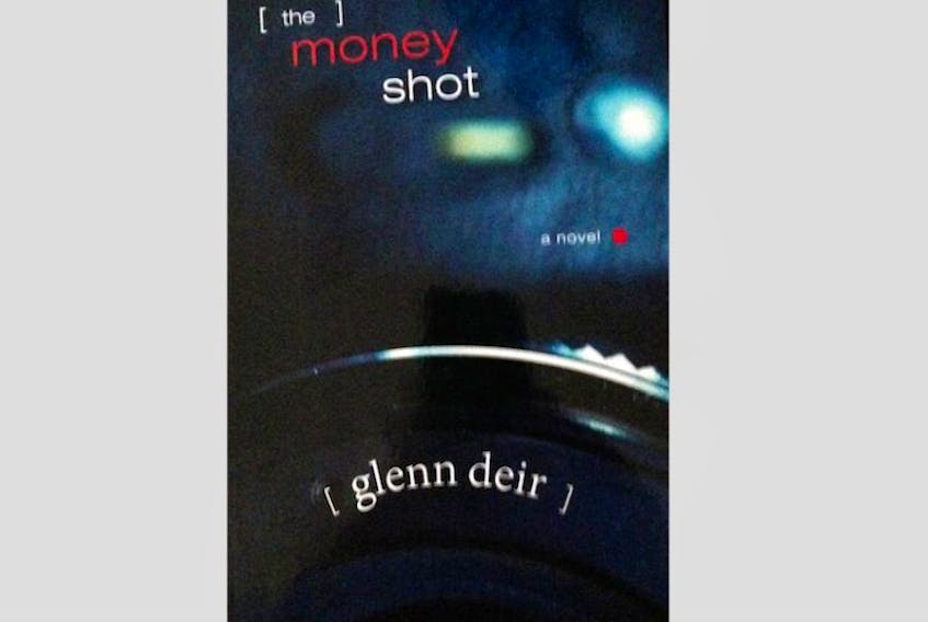 Glenn Deir’s The Money Shot [Breakwater Books]